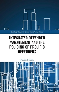 Abbildung von: Integrated Offender Management and the Policing of Prolific Offenders - Routledge