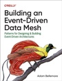 Cover: Building an Event-Driven Data Mesh - O'Reilly