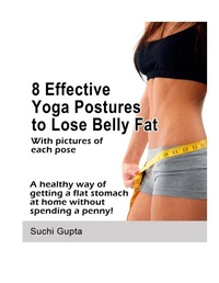 Abbildung von: 8 Effective Yoga Postures to Lose Belly Fat - Lulu.com