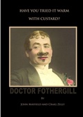 Cover: Have You Tried It Warm With Custard? - Lulu.com