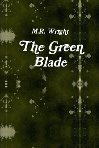 Enlarge image Cover: The Green Blade - Lulu.com
