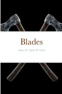Enlarge image Cover: Blades - Lulu.com