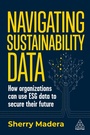 Cover: Navigating Sustainability Data - Kogan Page Ltd