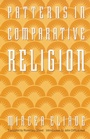 Cover: Patterns in Comparative Religion - University of Nebraska Press