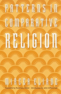 Enlarge image Cover: Patterns in Comparative Religion - University of Nebraska Press