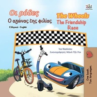 Abbildung von: ¿¿ ¿¿de¿ The Wheels ¿ a¿¿¿a¿ t¿¿ f¿¿¿a¿  The Friendship Race (Greek English Bilingual Collection) - Greek English Bilingual Collection