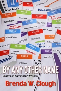 Enlarge image Cover: By Any Other Name - Brenda W. Clough