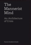 Cover: The Mannerist Mind - Actar Publishers