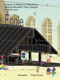 Cover: A Book on Making a Petite Ecole - Actar Publishers