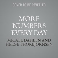 Abbildung von: More Numbers Every Day - Hachette Books