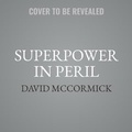 Cover: Superpower in Peril - Center Street