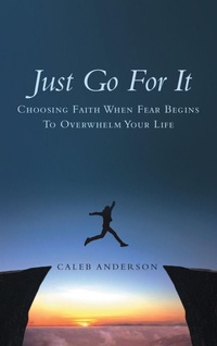 Enlarge image Cover: Just Go for It - WestBow Press