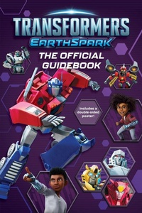 Enlarge image Cover: Transformers Earthspark the Official Guidebook - Simon Spotlight