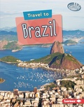 Cover: Travel to Brazil - Lerner Publications Co ,U.S.