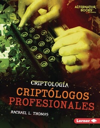 Enlarge image Cover: Criptologos profesionales (Professional Cryptologists) - Ediciones Lerner