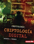 Cover: Criptologia digital (Digital Cryptology) - Ediciones Lerner