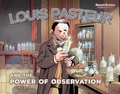 Cover: Louis Pasteur and the Power of Observation - Graphic Universe