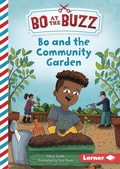 Cover: Bo and the Community Garden - Lerner Publications Co ,U.S.
