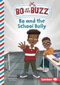 Cover: Bo and the School Bully - Lerner Publications Co ,U.S.