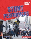 Cover: Stunt Performers - Lerner Publications Co ,U.S.