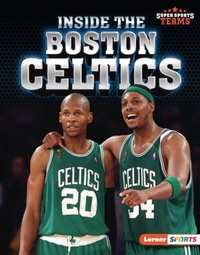 Abbildung von: Inside the Boston Celtics - Lerner Publications Co ,U.S.