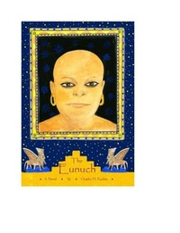 Enlarge image Cover: The Eunuch - Gabbro Head Press LLC