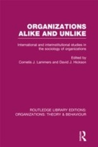 Enlarge image Cover: Organizations Alike and Unlike (RLE: Organizations) - Routledge