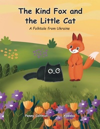 Enlarge image Cover: The Kind Fox and the Little Cat - Camathories Company