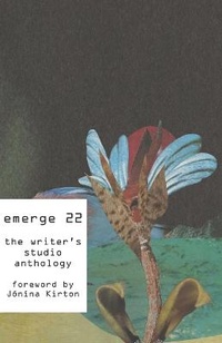 Enlarge image Cover: emerge 22 - Sfu Creative Writing, Sfu Publications