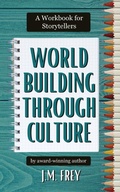 Cover: Worldbuilding Through Culture - Here There Be