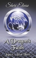 Cover: A Dragon's Faith - Sheri Dwyer