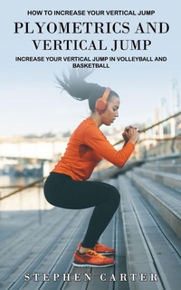 Enlarge image Cover: Plyometrics and Vertical Jump - Oliver Leish