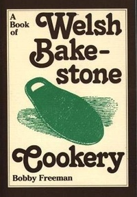 Abbildung von: Book of Welsh Bakestone Cookery, A - Y Lolfa