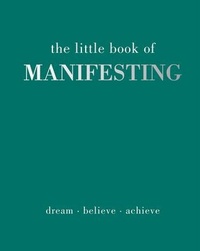 Enlarge image Cover: The Little Book of Manifesting - Quadrille Publishing Ltd