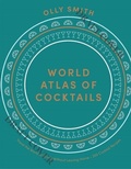 Cover: World Cocktail Atlas - Quadrille Publishing Ltd