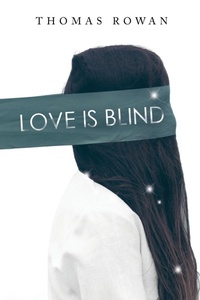 Enlarge image Cover: Love is Blind - Olympia Publishers