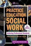Cover: Practice Education in Social Work - Critical Publishing Ltd