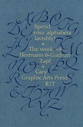 Cover: Spend Your Alphabets Lavishly! - RIT Cary Graphic Arts Press