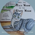 Cover: From the Milk House to the White House - Tree Shadow Press