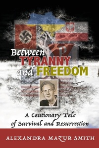 Abbildung von: Between Tyranny and Freedom - Lectio Publishing LLC