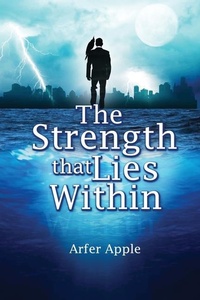 Abbildung von: The Strength That Lies Within - Proisle Publishing Service