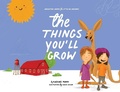 Cover: The Things You'll Grow - Grafo House Publishing