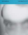 Cover: Ted Serios: The Mind's Eye - Atelier Editions