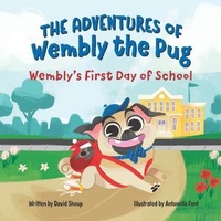 Enlarge image Cover: The Adventures of Wembly the Pug - Miriam Laundry Publishing