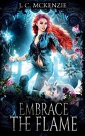 Cover: Embrace the Flame - J.C. McKenzie