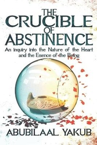 Enlarge image Cover: The Crucible of Abstinence - Iron Heart Publishing