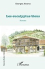 Cover: Les eucalyptus bleus - Editions L'Harmattan