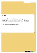 Cover: Fananleihen zur Finanzierung von Fu&szlig;ballvereinen. Chancen und Risiken - GRIN Verlag