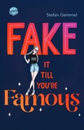 Cover: Fake it till you're famous - Arena Verlag eBooks
