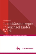 Cover: Identit&auml;tskonzepte in Michael Endes Werk - J.B. Metzler